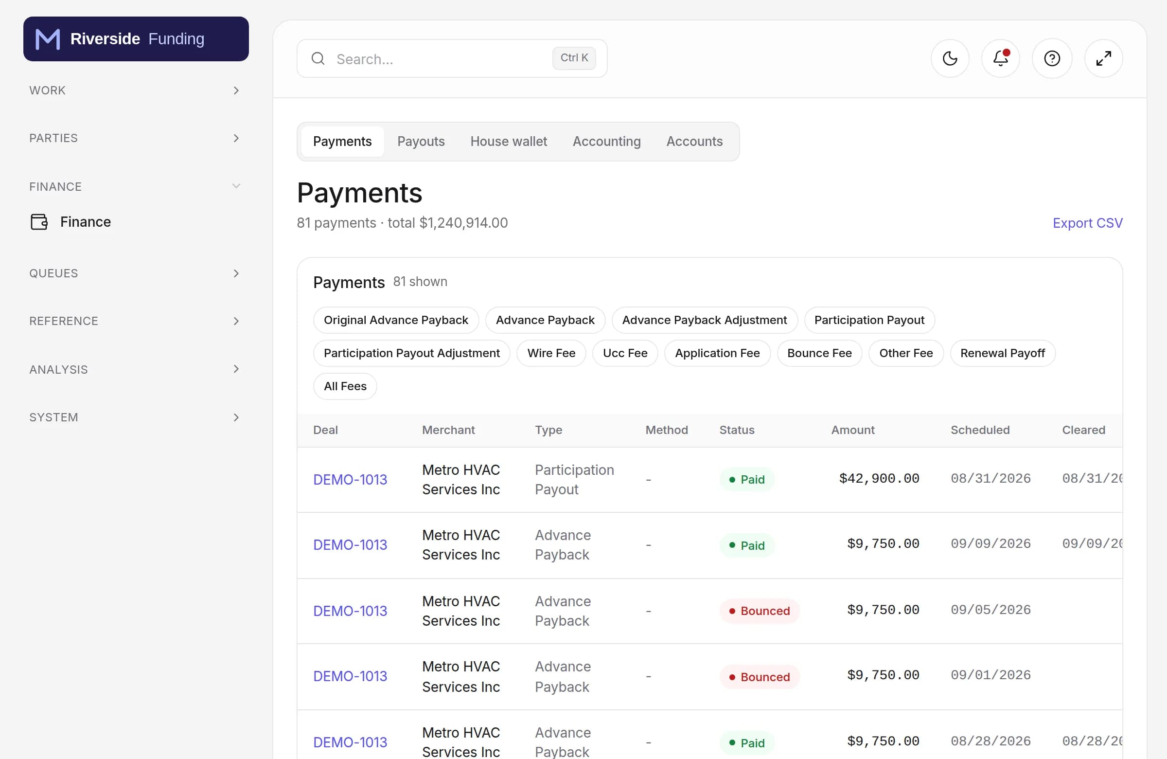 Payments: every merchant payment with status, amount, scheduled and cleared dates and the account it landed in